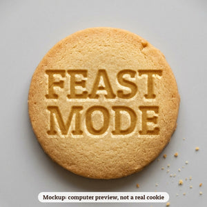 Feast Mode cookie stamp - cookie mockup, a computer preview, not a real cookie