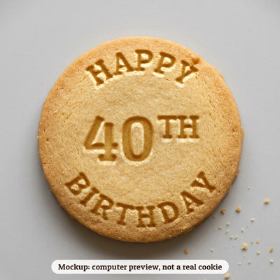 Happy 40th Birthday cookie stamp - cookie mockup, a computer preview, not a real cookie