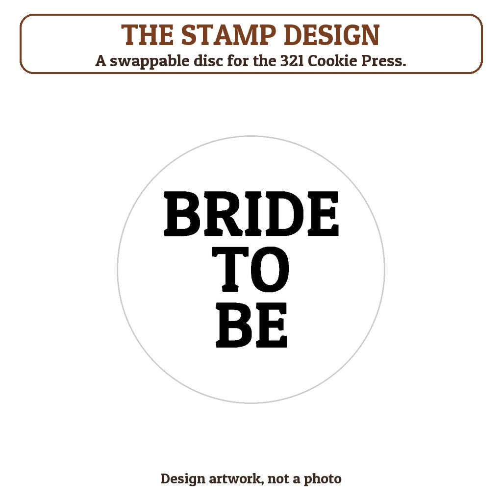 Bride to Be cookie stamp - the stamp design artwork