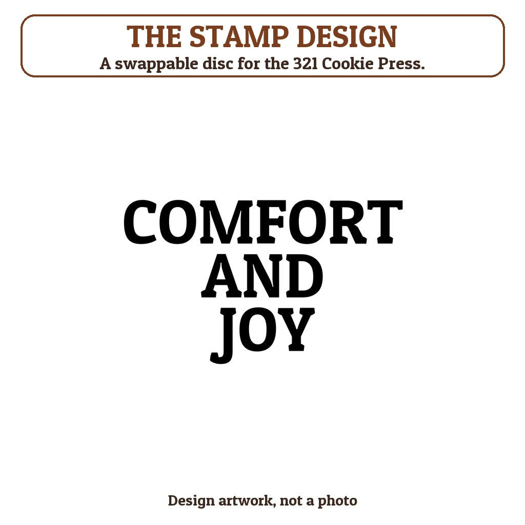 Comfort and Joy cookie stamp - the stamp design artwork