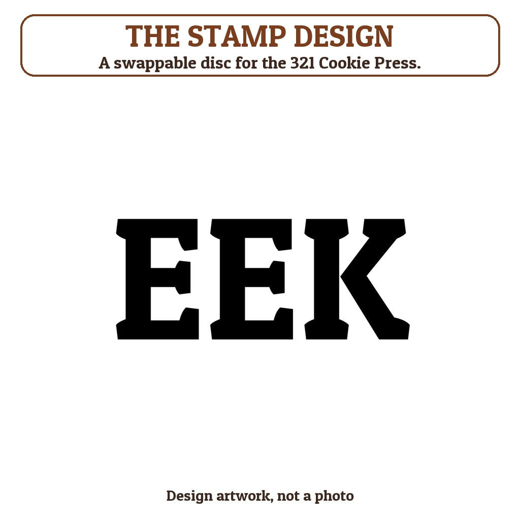 Eek cookie stamp - the stamp design artwork