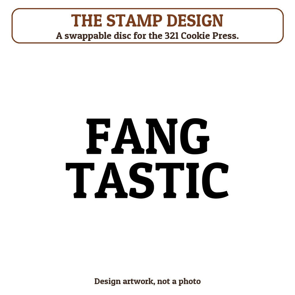 Fang Tastic cookie stamp - the stamp design artwork