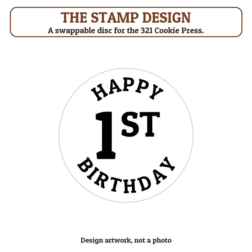 Happy 1st Birthday cookie stamp - the stamp design artwork