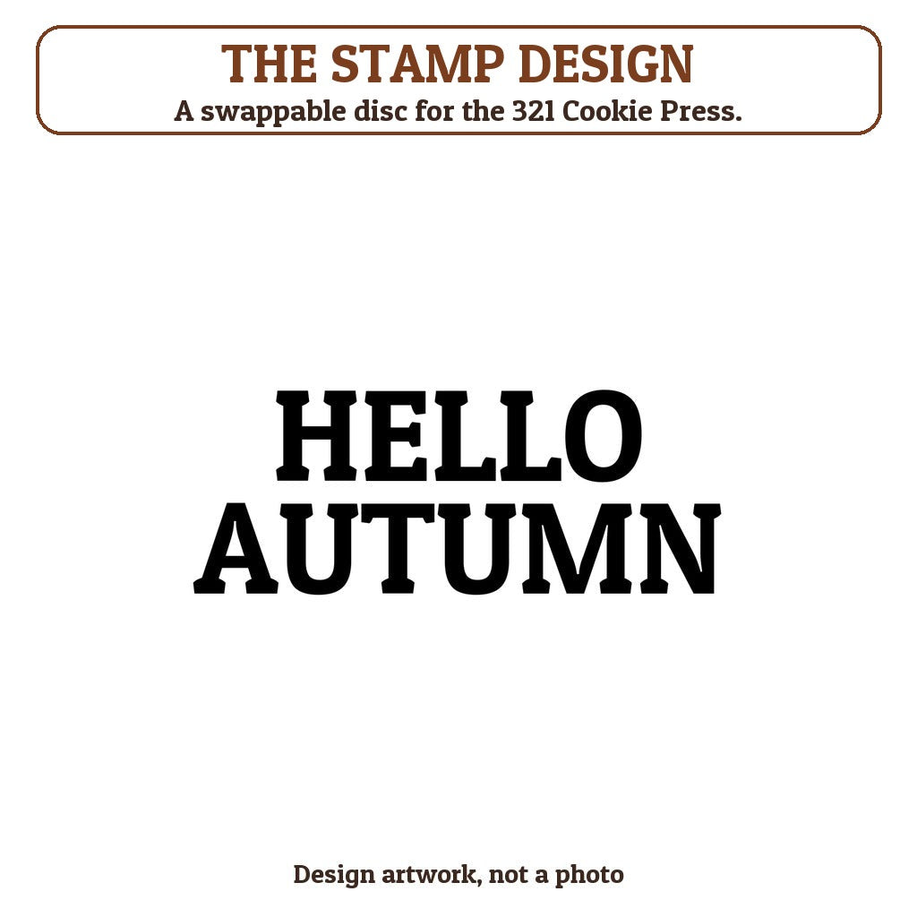 Hello Autumn cookie stamp - the stamp design artwork