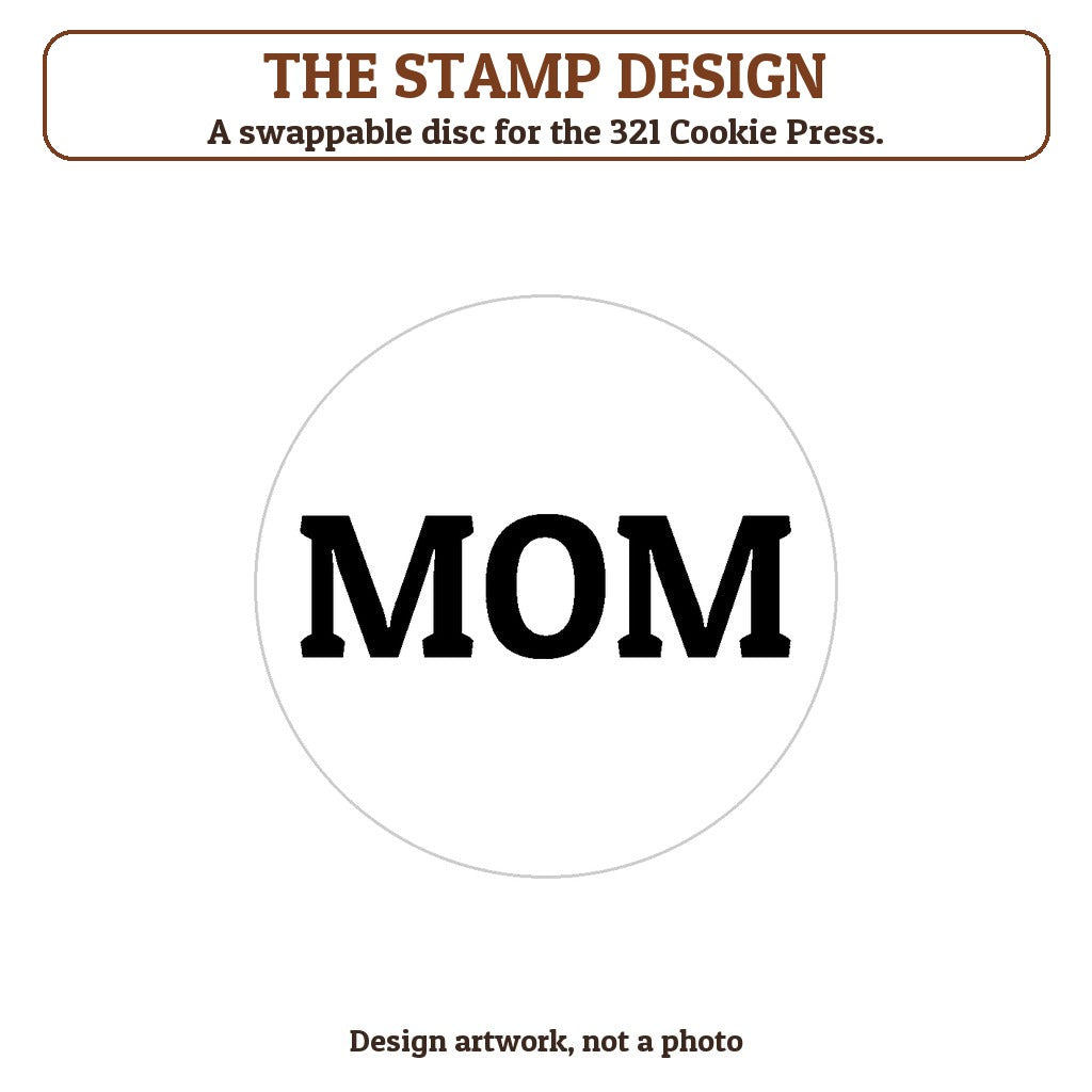 Mom cookie stamp - the stamp design artwork