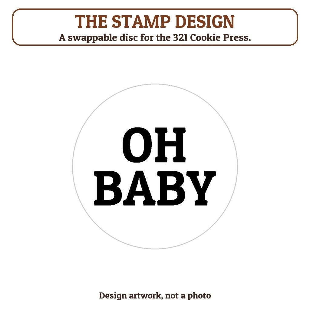 Oh Baby cookie stamp - the stamp design artwork