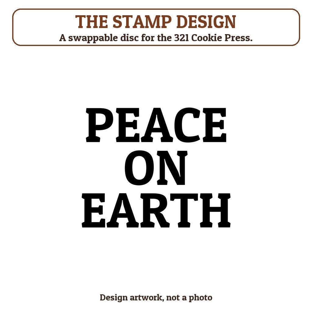 Peace on Earth cookie stamp - the stamp design artwork