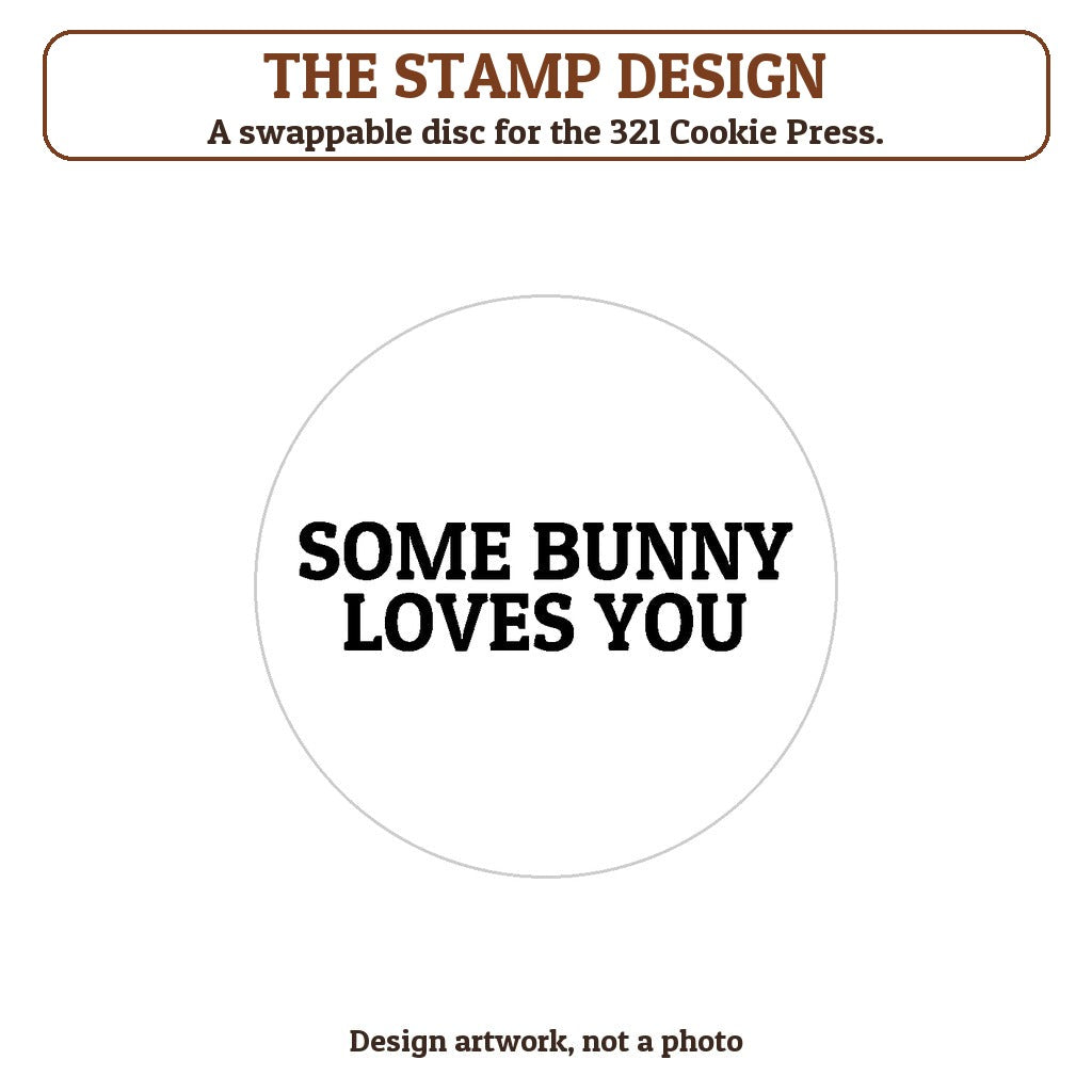 Some Bunny Loves You cookie stamp - the stamp design artwork