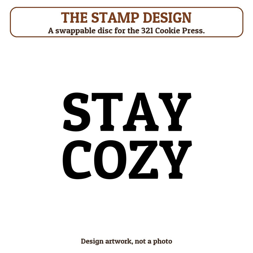 Stay Cozy cookie stamp - the stamp design artwork