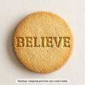 Believe cookie stamp - cookie mockup, a computer preview, not a real cookie