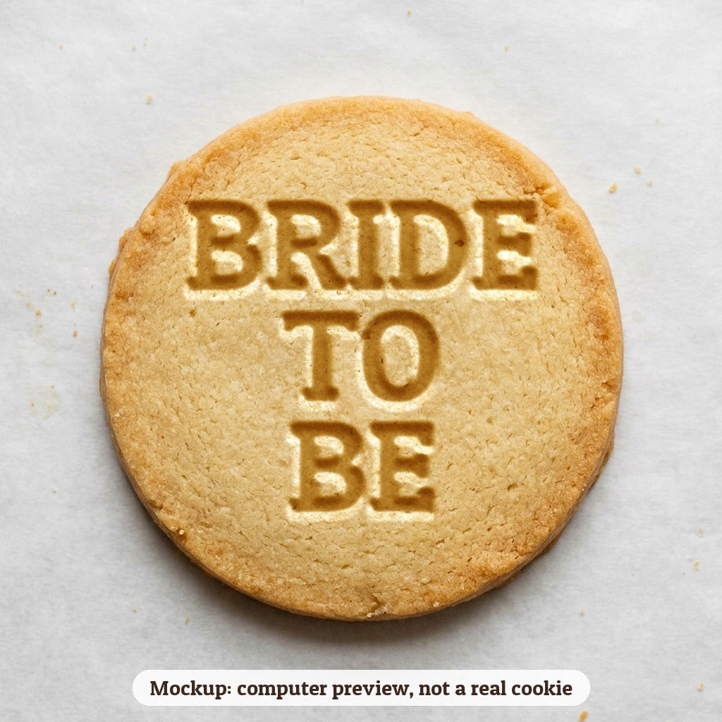 Bride to Be cookie stamp - cookie mockup, a computer preview, not a real cookie