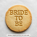 Bride to Be cookie stamp - cookie mockup, a computer preview, not a real cookie