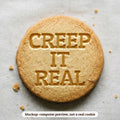 Creep It Real cookie stamp - cookie mockup, a computer preview, not a real cookie