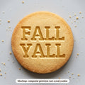 Fall Yall cookie stamp - cookie mockup, a computer preview, not a real cookie