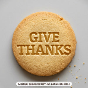 Give Thanks cookie stamp - cookie mockup, a computer preview, not a real cookie
