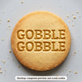 Gobble Gobble cookie stamp - cookie mockup, a computer preview, not a real cookie
