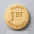 Happy 1st Birthday cookie stamp - cookie mockup, a computer preview, not a real cookie