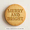 Merry and Bright cookie stamp - cookie mockup, a computer preview, not a real cookie