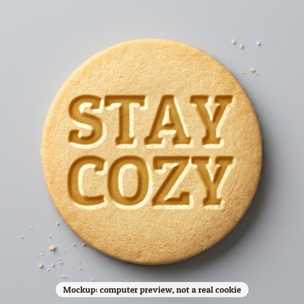 Stay Cozy cookie stamp - cookie mockup, a computer preview, not a real cookie