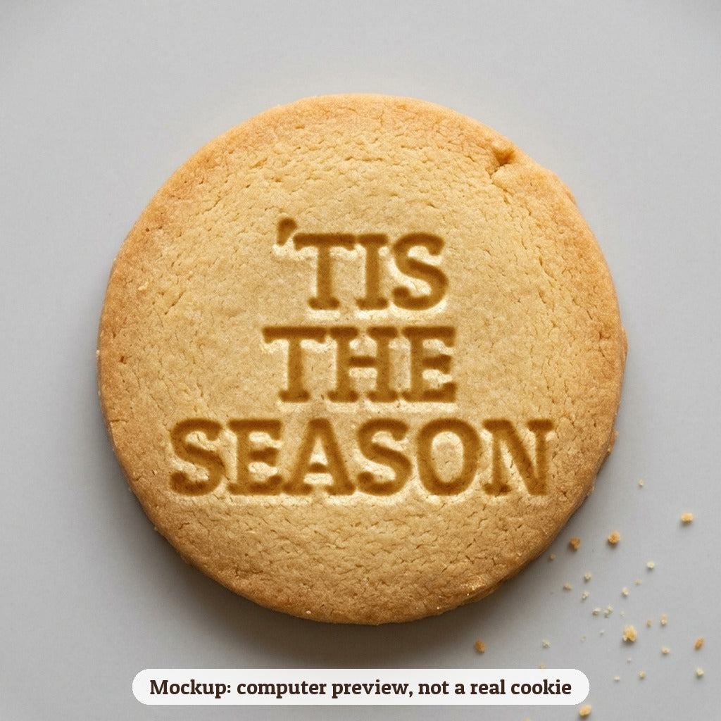 'Tis the Season cookie stamp - cookie mockup, a computer preview, not a real cookie
